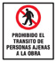 CARTEL DE PROHIBIDO EL TRANSITO DE PERSONAS AJENAS A LA OBRA (40X45)