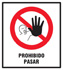 CARTEL DE PROHIBIDA LA ENTRADA A TODA PERSONA AJENA (40X45)